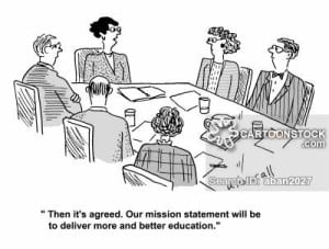 'Then it's agreed. Our mission statement will be to deliver more and better education.'